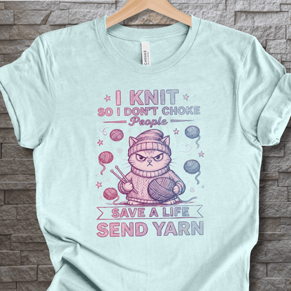 I Knit So I Don't Choke People T-Shirt Heather Prism Ice Blue / XS