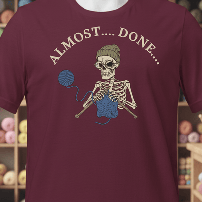 Almost Done T-Shirt Maroon / XS
