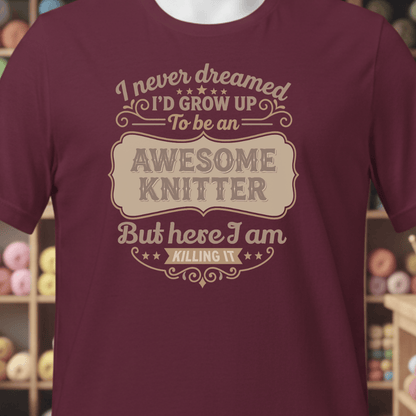 Awesome Knitter T-Shirt Maroon / XS
