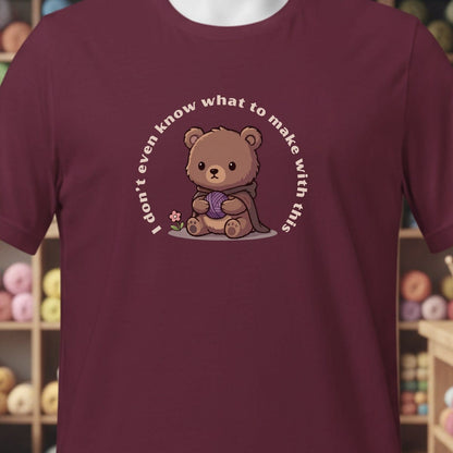 I Don't Even Know T-Shirt Maroon / XS