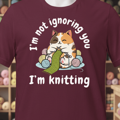 I'm Not Ignoring You T-Shirt Maroon / XS