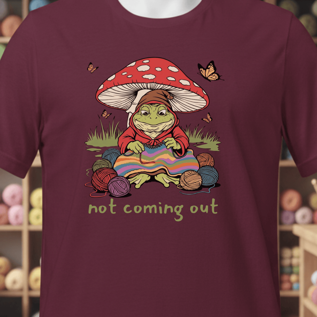 Not Coming Out T-Shirt Maroon / XS
