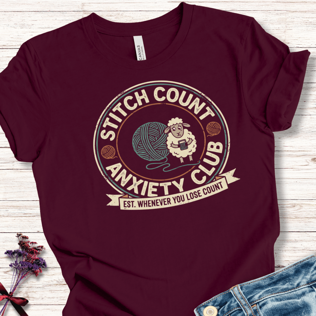 Stitch Count Anxiety Club T-Shirt Maroon / XS