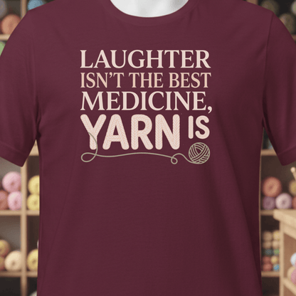 Yarn Is The Best Medicine T-Shirt Maroon / XS