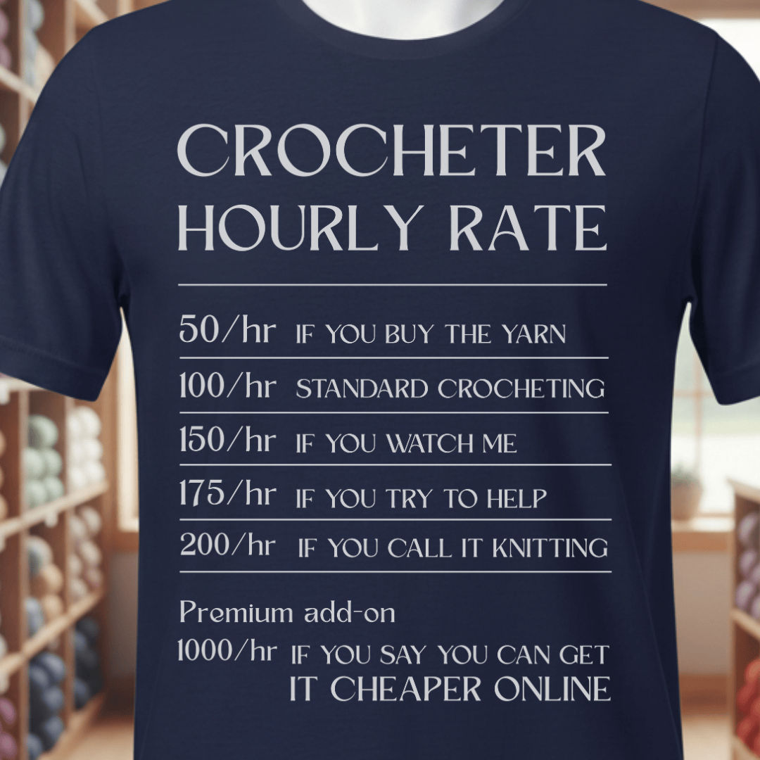 Crocheter Hourly Rate T-Shirt Navy / XS