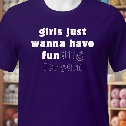 Girls Just Want To Have Fun T-Shirt Purple / XS