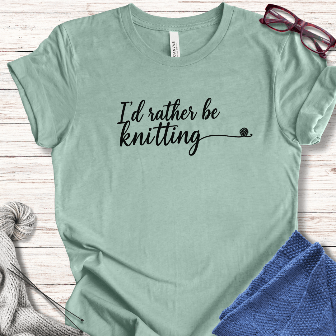 I'd Rather Be Knitting T-Shirt Sea Breeze / XS