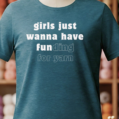 Girls Just Want To Have Fun T-Shirt Teal Blue / S