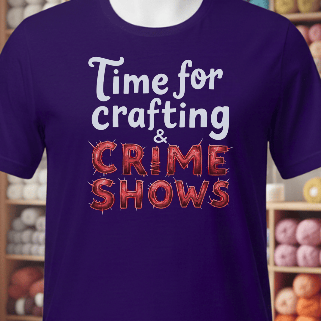 Crafting and Crime Shows T-Shirt Team Purple / XS