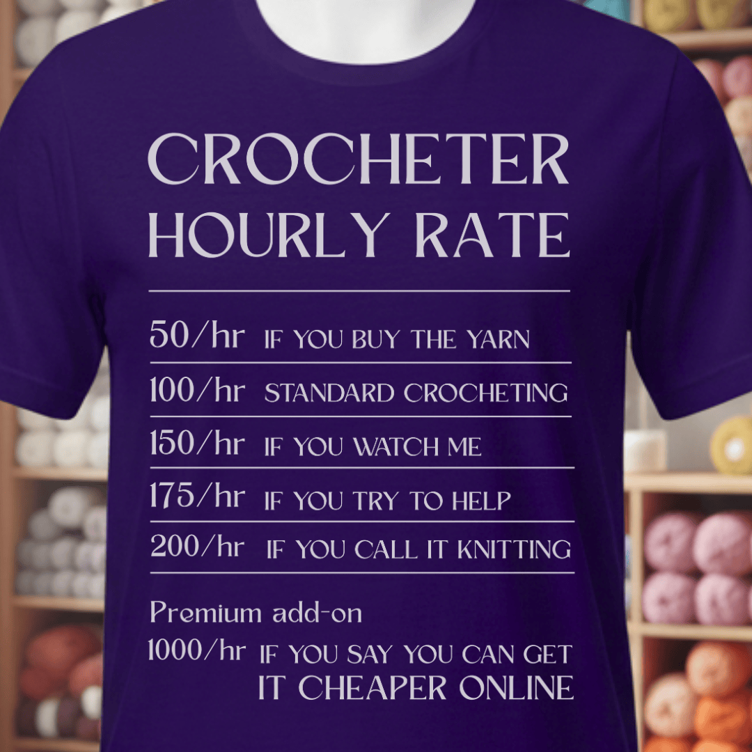 Crocheter Hourly Rate T-Shirt Team Purple / XS