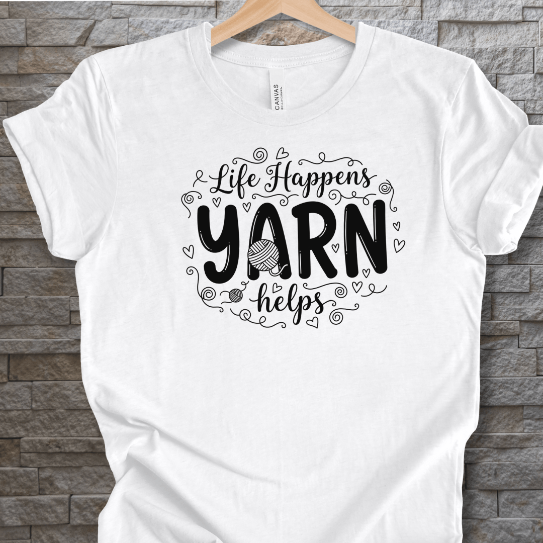 Life Happens, Yarn Helps T-Shirt White / XS