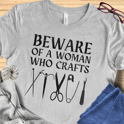 Beware of a woman who Crafts T-Shirt Athletic / S