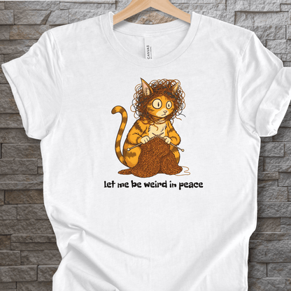 Be Weird in Peace T-Shirt