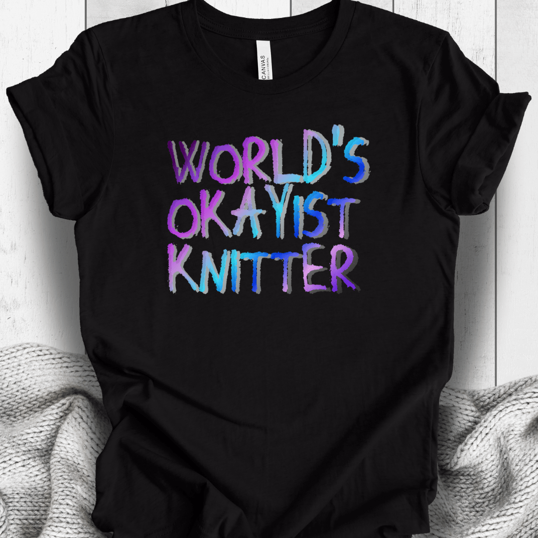 Worlds Okayist Knitter T-Shirt Black / S