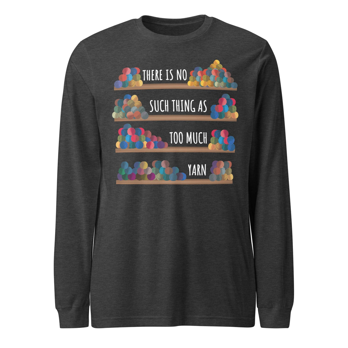 No Such Thing Long Sleeve Tee Dark Grey Heather / XS