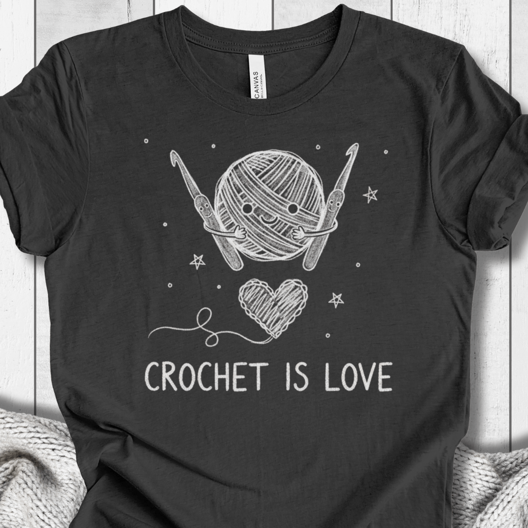 Crochet is Love T-Shirt Dark Grey / XS