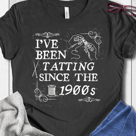 Tatting Since the 1900s T-Shirt Dark Grey / XS