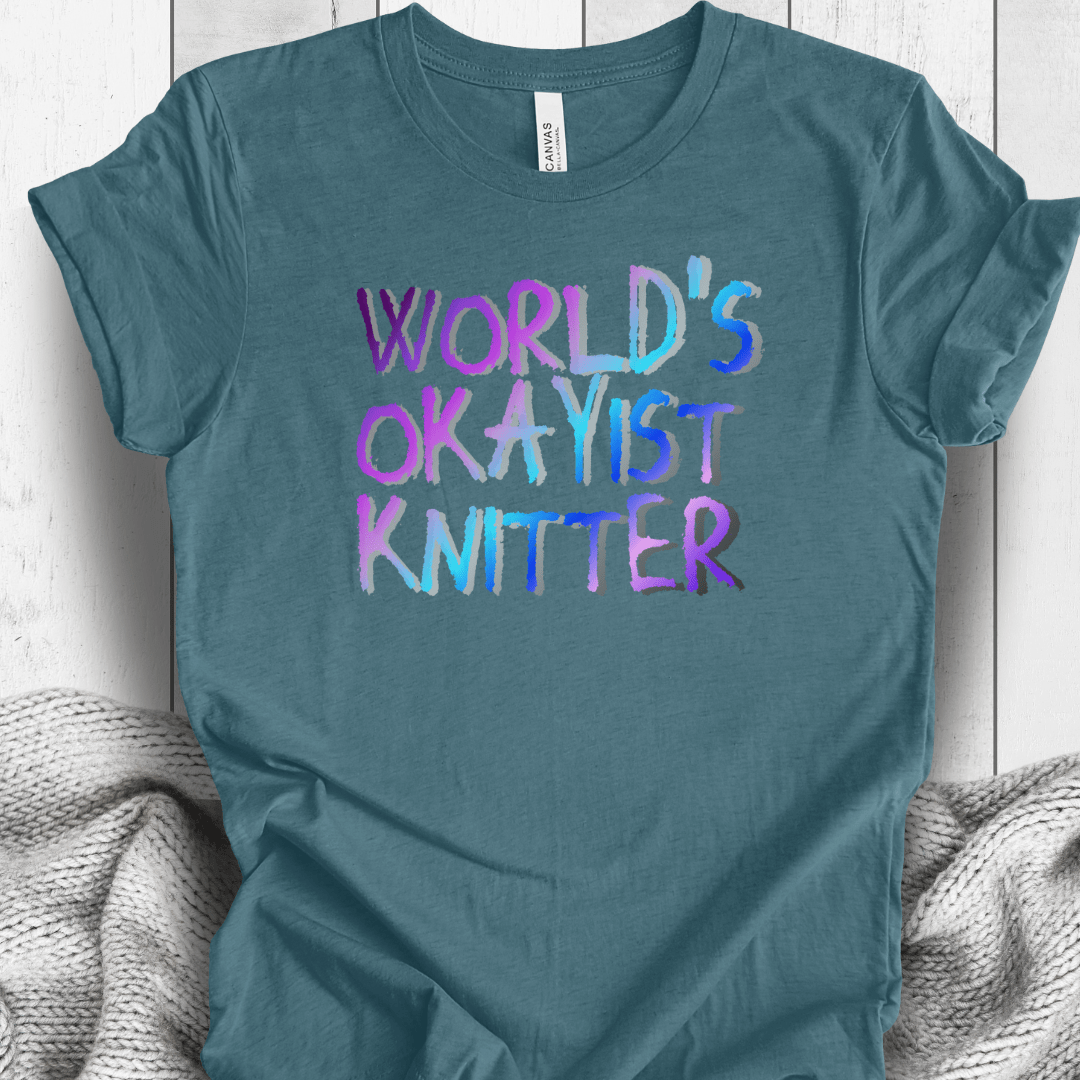 Worlds Okayist Knitter T-Shirt Deep Teal / S