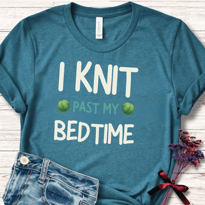 I Knit Past My Bedtime T-Shirt
