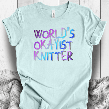 Worlds Okayist Knitter T-Shirt Ice Blue / S