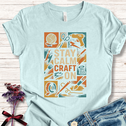 Stay Calm Craft On T-Shirt Ice Blue / XS