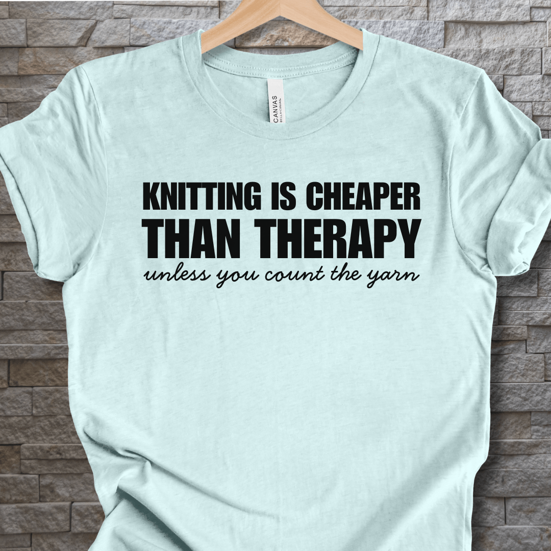 Knitting is Cheaper T-Shirt