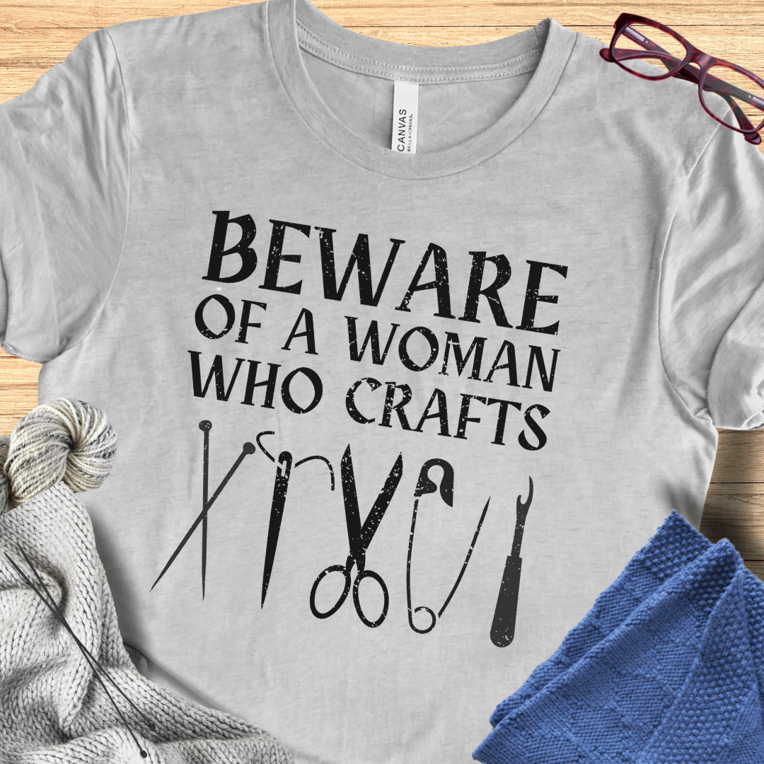 Beware of a woman who Crafts T-Shirt Light Grey / S