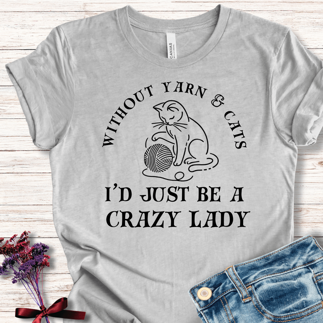 Light gray t-shirt with cat and yarn graphic, humorous "crazy lady" quote for cat lovers.