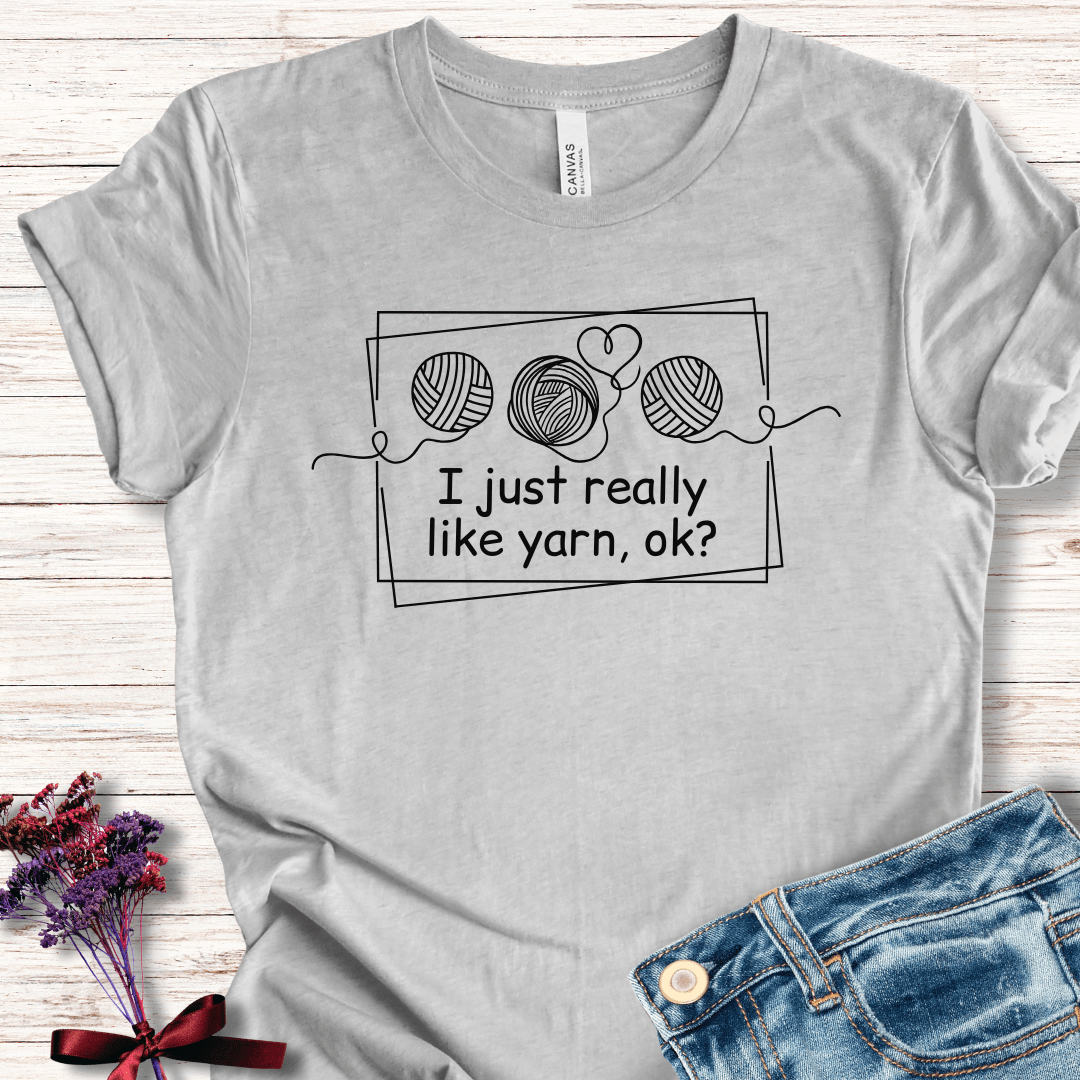 I just really like yarn, ok? T-Shirt Light Grey / S