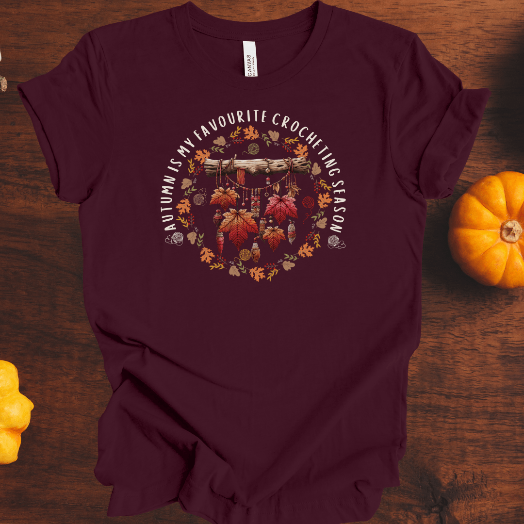 Autumn is my Crocheting Season T-Shirt Maroon / S