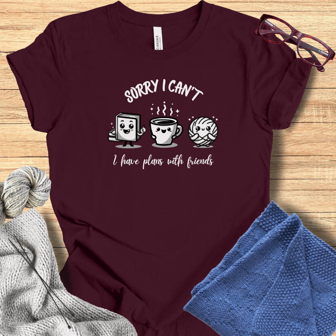 Plans with friends T-Shirt Maroon / S