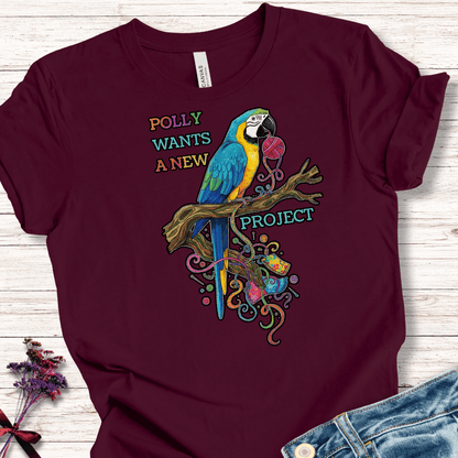 Polly Wants A New Project T-Shirt Maroon / S