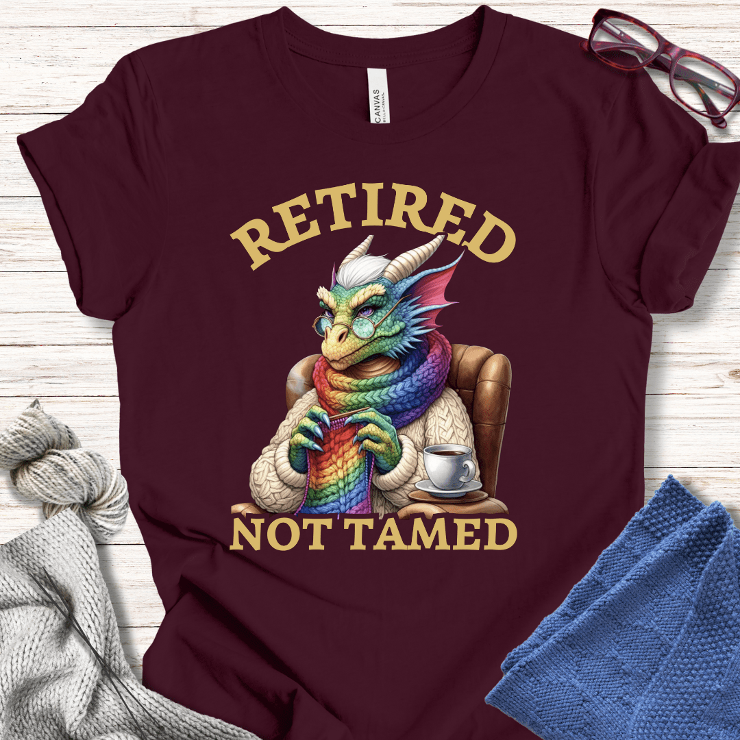 Retired not tamed T-Shirt Maroon / S