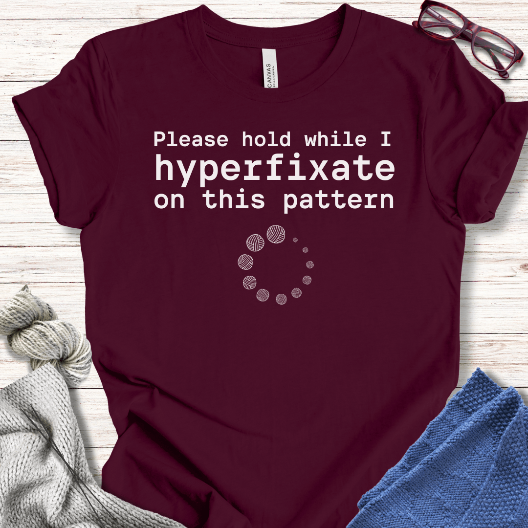 Hyperfixate T-Shirt Maroon / XS