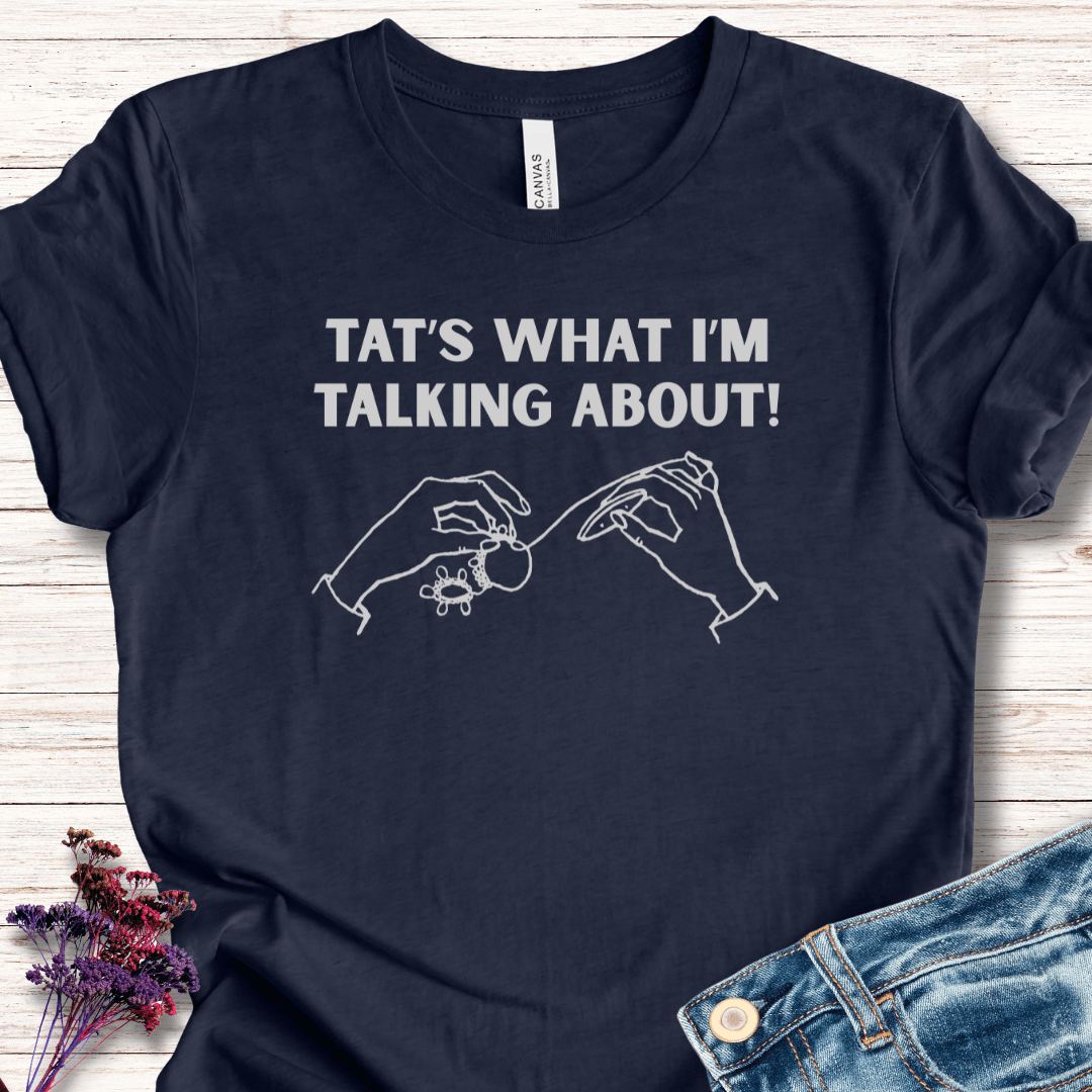 Tat's what I'm talking about T-Shirt Navy / XS