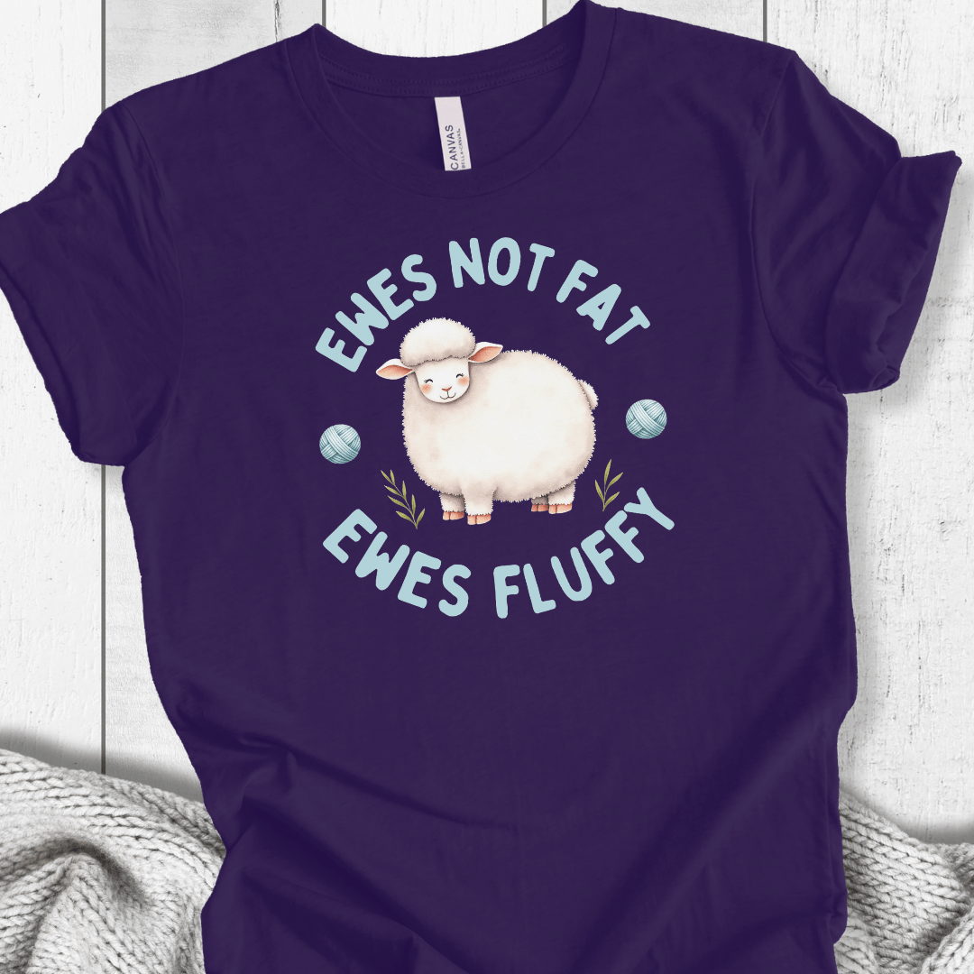 Ewes Not Fat, Ewes Fluffy T-Shirt Purple / S