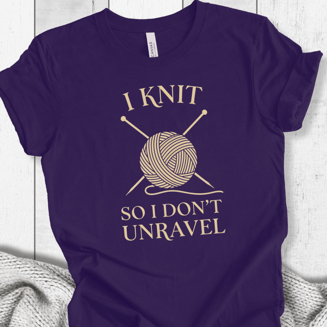 I Knit So I Don't Unravel T-Shirt Purple / S