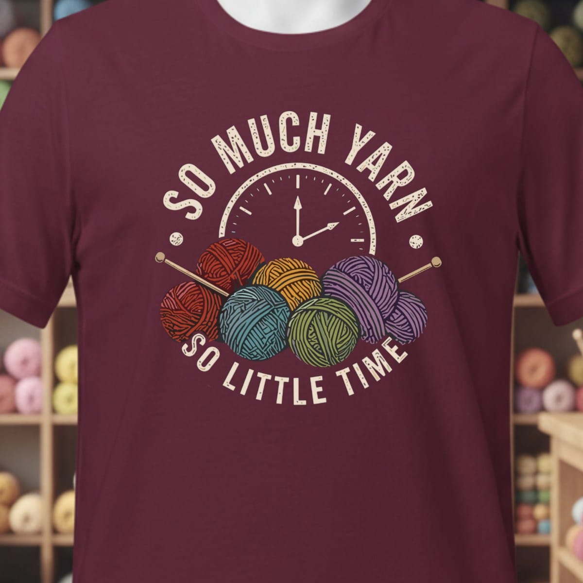 So Much Yarn, So Little Time T-Shirt