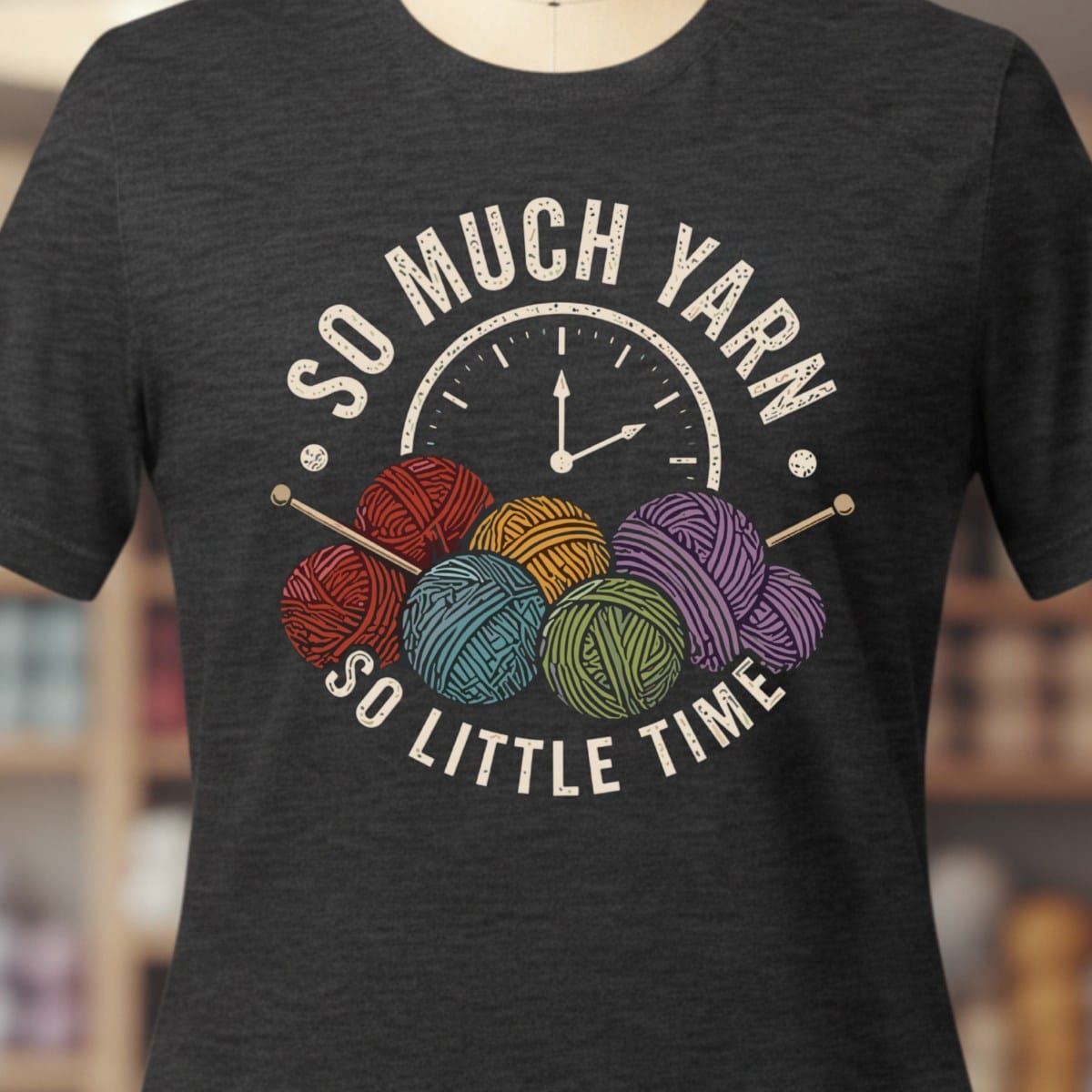 So Much Yarn, So Little Time T-Shirt