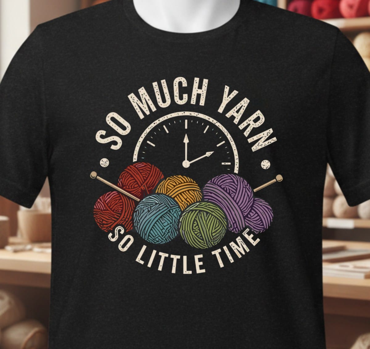 So Much Yarn, So Little Time T-Shirt