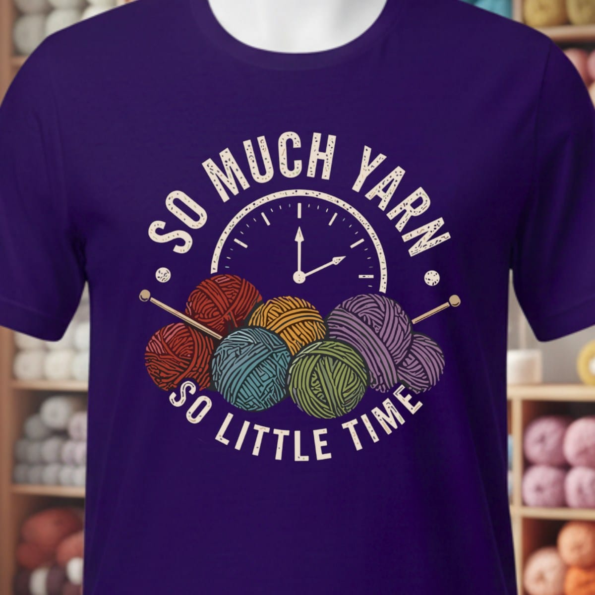 So Much Yarn, So Little Time T-Shirt