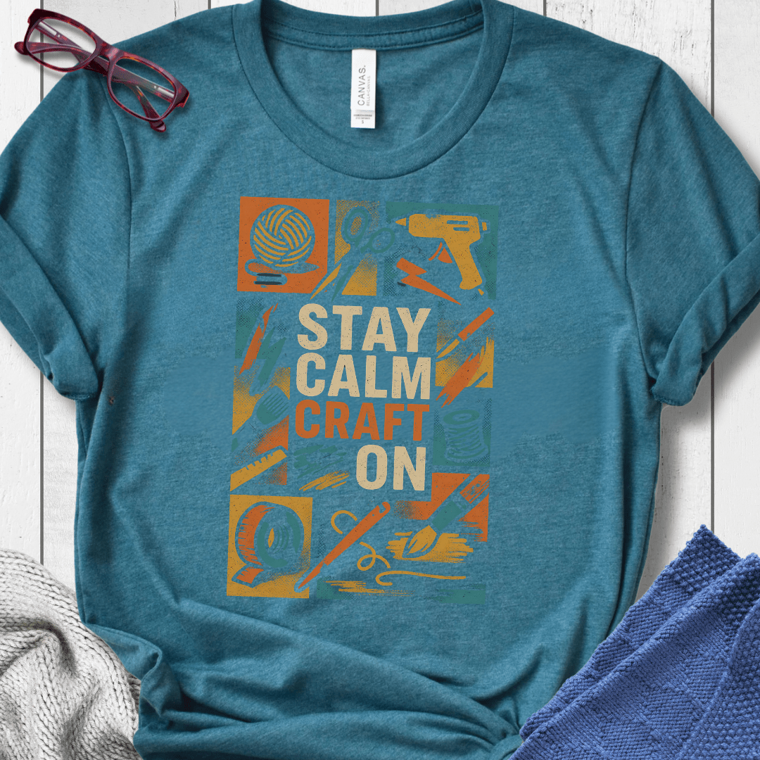 Stay Calm Craft On T-Shirt Teal / S