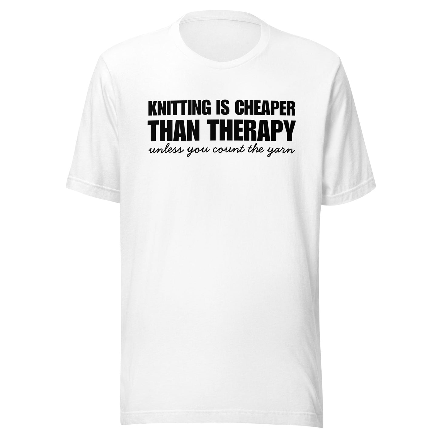 Knitting is Cheaper T-Shirt White / XS