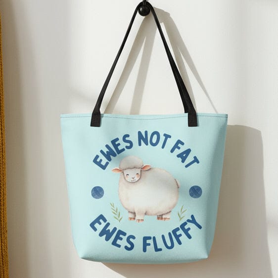 Ewes Not Fat Tote Bag