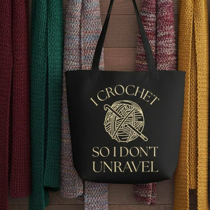 I Crochet So I Don't Unravel Tote Bag
