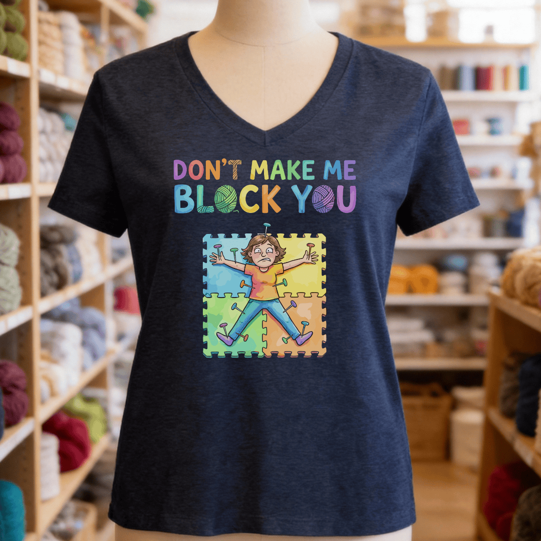 Don't Make Me Block You V-Neck T-Shirt Navy / S